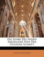 Die Lehre Des Neuen Jerusalems Von Der Heiligen Schrift Cover des Buches Die Lehre Des Neuen Jerusalems Von Der Heiligen Schrift (ISBN: 9781144503565)