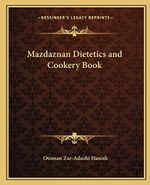 Mazdaznan Dietetics and Cookery Book Cover des Buches Mazdaznan Dietetics and Cookery Book (ISBN: 9781162631462)