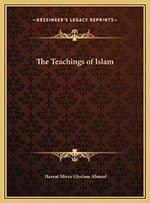 The Teachings of Islam Cover des Buches The Teachings of Islam (ISBN: 9781169722972)