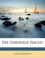 Die Unruhige Nacht Cover des Buches Die Unruhige Nacht (ISBN: 9781248659083)