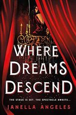 Angeles, J: Where Dreams Descend (Kingdom of Cards, Band 1) Cover des Buches Angeles, J: Where Dreams Descend (Kingdom of Cards, Band 1) (ISBN: 9781250204356)