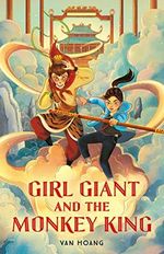 Girl Giant and the Monkey King Cover des Buches Girl Giant and the Monkey King (ISBN: 9781250240415)