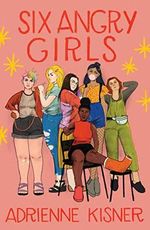 Six Angry Girls Cover des Buches Six Angry Girls (ISBN: 9781250253422)