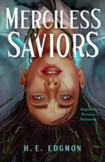 Merciless Saviors: A Novel (Ouroboros, 2) Cover des Buches Merciless Saviors: A Novel (Ouroboros, 2) (ISBN: 9781250853639)