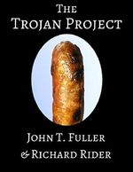 The Trojan Project Cover des Buches The Trojan Project (ISBN: 9781326458591)