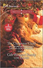 The Christmas Child & Gift-Wrapped Family (Love Inspired Christmas Collection) Cover des Buches The Christmas Child & Gift-Wrapped Family (Love Inspired Christmas Collection) (ISBN: 9781335284983)