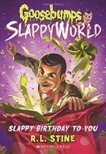 Slappy Birthday to You (Goosebumps Slappyworld #1) Cover des Buches Slappy Birthday to You (Goosebumps Slappyworld #1) (ISBN: 9781338068283)