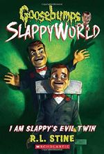 I Am Slappy's Evil Twin (Goosebumps Slappyworld) Cover des Buches I Am Slappy's Evil Twin (Goosebumps Slappyworld) (ISBN: 9781338068399)