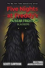 Five Nights at Freddy's: Fazbear Frights 06: Blackbird Cover des Buches Five Nights at Freddy's: Fazbear Frights 06: Blackbird (ISBN: 9781338703894)