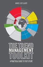 The Trend Management Toolkit: A Practical Guide to the Future Cover des Buches The Trend Management Toolkit: A Practical Guide to the Future (ISBN: 9781349475193)