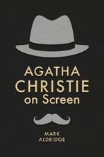 Agatha Christie on Screen (Crime Files) Cover des Buches Agatha Christie on Screen (Crime Files) (ISBN: 9781349676958)