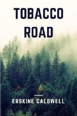 Tobacco Road Cover des Buches Tobacco Road (ISBN: 9781365938115)