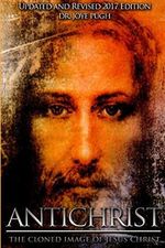 Antichrist: The Cloned Image of Jesus Christ Cover des Buches Antichrist: The Cloned Image of Jesus Christ (ISBN: 9781387429882)