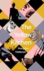 The Yellow Kitchen Cover des Buches The Yellow Kitchen (ISBN: 9781398508477)