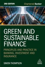 Green and Sustainable Finance Cover des Buches Green and Sustainable Finance (ISBN: 9781398619760)