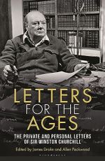 Letters for the Ages Winston Churchill: The Private and Personal Letters Cover des Buches Letters for the Ages Winston Churchill: The Private and Personal Letters (ISBN: 9781399408189)