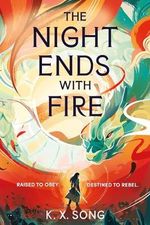 The Night Ends With Fire: the #1 Sunday Times bestseller Cover des Buches The Night Ends With Fire: the #1 Sunday Times bestseller (ISBN: 9781399725255)
