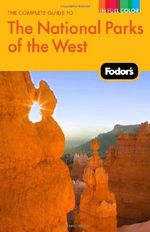Fodor's The Complete Guide to the National Parks of the West, 2nd Edition (Fodor's Complete Guide to the National Parks of the West) Cover des Buches Fodor's The Complete Guide to the National Parks of the West, 2nd Edition (Fodor's Complete Guide to the National Parks of the West) (ISBN: 9781400008261)