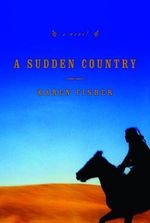 A Sudden Country: A Novel Cover des Buches A Sudden Country: A Novel (ISBN: 9781400063222)