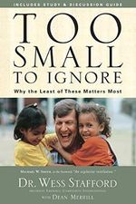 Too Small to Ignore: Why the Least of These Matters Most Cover des Buches Too Small to Ignore: Why the Least of These Matters Most (ISBN: 9781400073924)