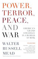 Power, Terror, Peace, and War: America's Grand Strategy in a World at Risk Cover des Buches Power, Terror, Peace, and War: America's Grand Strategy in a World at Risk (ISBN: 9781400077038)