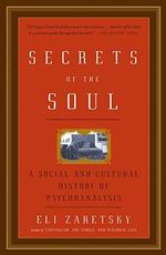 Secrets of the Soul: A Social and Cultural History of Psychoanalysis Cover des Buches Secrets of the Soul: A Social and Cultural History of Psychoanalysis (ISBN: 9781400079230)