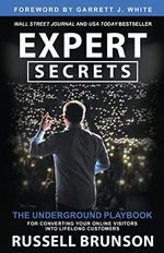Expert Secrets: The Underground Playbook for Converting Your Online Visitors into Lifelong Customers Cover des Buches Expert Secrets: The Underground Playbook for Converting Your Online Visitors into Lifelong Customers (ISBN: 9781401960476)