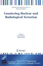 Countering Nuclear and Radiological Terrorism (Nato Security through Science Series B:, Band 7) Cover des Buches Countering Nuclear and Radiological Terrorism (Nato Security through Science Series B:, Band 7) (ISBN: 9781402049200)