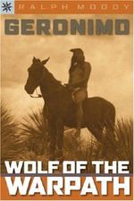 Sterling Point Books®: Geronimo: Wolf of the Warpath Cover des Buches Sterling Point Books®: Geronimo: Wolf of the Warpath (ISBN: 9781402736124)