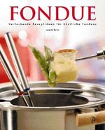 Fondue Cover des Buches Fondue (ISBN: 9781405441834)