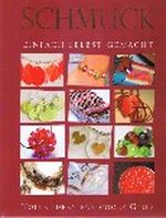 Schmuck - einfach selbst gemacht Cover des Buches Schmuck - einfach selbst gemacht (ISBN: 9781405485876)
