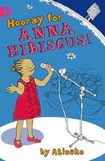 Hooray for Anna Hibiscus! Cover des Buches Hooray for Anna Hibiscus! (ISBN: 9781406314953)