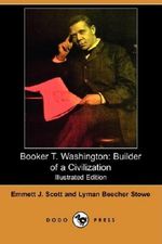 Booker T. Washington: Builder of a Civilization (Illustrated Edition) (Dodo Press) Cover des Buches Booker T. Washington: Builder of a Civilization (Illustrated Edition) (Dodo Press) (ISBN: 9781406596861)