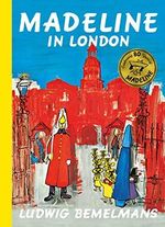 Bemelmans, L: Madeline in London (mini HB) (Madeline Series) Cover des Buches Bemelmans, L: Madeline in London (mini HB) (Madeline Series) (ISBN: 9781407197982)