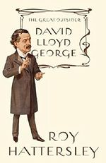 David Lloyd George: The Great Outsider Cover des Buches David Lloyd George: The Great Outsider (ISBN: 9781408700976)