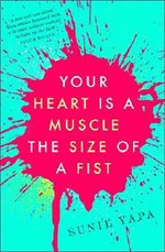 Your Heart is a Muscle the Size of a Fist Cover des Buches Your Heart is a Muscle the Size of a Fist (ISBN: 9781408707388)
