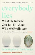 Everybody Lies: What the Internet Can Tell Us About Who We Really Are Cover des Buches Everybody Lies: What the Internet Can Tell Us About Who We Really Are (ISBN: 9781408894736)