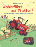 Wohin fährt der Traktor? Cover des Buches Wohin fährt der Traktor? (ISBN: 9781409547457)