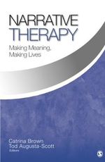Narrative Therapy: Making Meaning, Making Lives Cover des Buches Narrative Therapy: Making Meaning, Making Lives (ISBN: 9781412909884)
