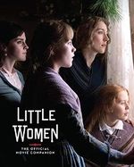 Little Women: The Official Movie Companion Cover des Buches Little Women: The Official Movie Companion (ISBN: 9781419740688)