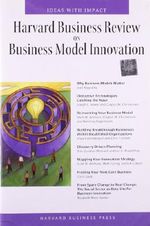 Harvard Business Review on Business Model Innovation (Harvard Business Review Paperback Series) Cover des Buches Harvard Business Review on Business Model Innovation (Harvard Business Review Paperback Series) (ISBN: 9781422133422)