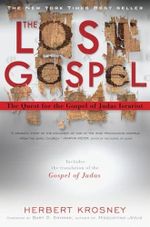The Lost Gospel: The Quest for the Gospel of Judas Iscariot Cover des Buches The Lost Gospel: The Quest for the Gospel of Judas Iscariot (ISBN: 9781426200472)