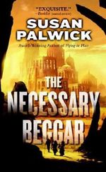 The Necessary Beggar (English Edition) Cover des Buches The Necessary Beggar (English Edition) (ISBN: 9781429959575)