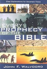 Every Prophecy of the Bible: Clear Explanations for Uncertain Times Cover des Buches Every Prophecy of the Bible: Clear Explanations for Uncertain Times (ISBN: 9781434703866)