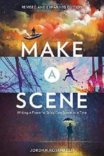Make a Scene Revised and Expanded Edition: Writing a Powerful Story One Scene at a Time Cover des Buches Make a Scene Revised and Expanded Edition: Writing a Powerful Story One Scene at a Time (ISBN: 9781440351419)