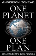 One Planet, One Plan: A Practical Guide To Saving The World Cover des Buches One Planet, One Plan: A Practical Guide To Saving The World (ISBN: 9781441457417)