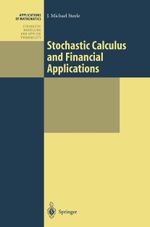Stochastic Calculus and Financial Applications Cover des Buches Stochastic Calculus and Financial Applications (ISBN: 9781441928627)