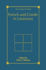 French and Creole in Louisiana Cover des Buches French and Creole in Louisiana (ISBN: 9781441932624)