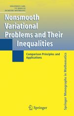 Nonsmooth Variational Problems and Their Inequalities: Comparison Principles and Applications (Springer Monographs in Mathematics) Cover des Buches Nonsmooth Variational Problems and Their Inequalities: Comparison Principles and Applications (Springer Monographs in Mathematics) (ISBN: 9781441940339)