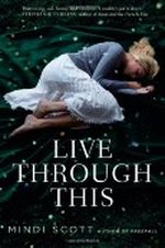 Live Through This Cover des Buches Live Through This (ISBN: 9781442440593)